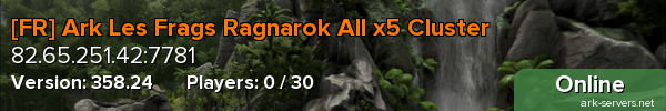 [FR] Ark Les Frags Ragnarok All x5 Cluster