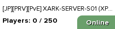 [JP][PRV][PvE] XARK-SERVER-S01 (XP10 TS100 HV5)