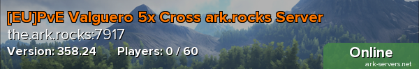 [EU]PvE Valguero 5x Cross ark.rocks Server