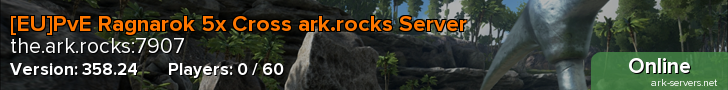 [EU]PvE Ragnarok 5x Cross ark.rocks Server