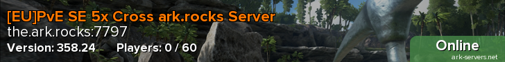 [EU]PvE SE 5x Cross ark.rocks Server