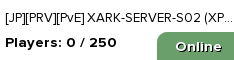 [JP][PRV][PvE] XARK-SERVER-S02 (XP10 TS100 HV5)