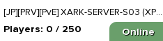 [JP][PRV][PvE] XARK-SERVER-S03 (XP10 TS100 HV5)