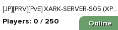 [JP][PRV][PvE] XARK-SERVER-S05 (XP10 TS100 HV5)