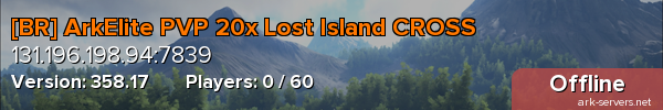 [BR] ArkElite PVP 20x Lost Island CROSS