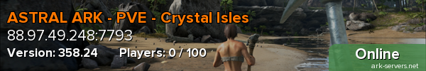 ASTRAL ARK - PVE - Crystal Isles