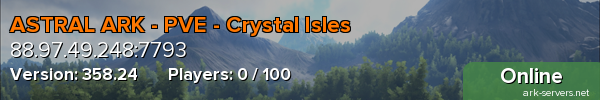 ASTRAL ARK - PVE - Crystal Isles