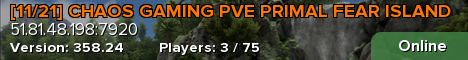 [11/21] CHAOS GAMING PVE PRIMAL FEAR ISLAND