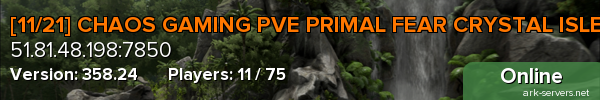 [11/21] CHAOS GAMING PVE PRIMAL FEAR CRYSTAL ISLES
