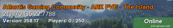 Atlantis Gaming Community - ARK PVE - The Island
