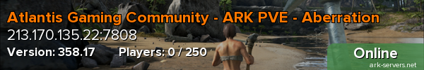 Atlantis Gaming Community - ARK PVE - Aberration