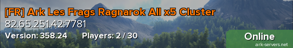 [FR] Ark Les Frags Ragnarok All x5 Cluster