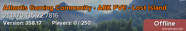 Atlantis Gaming Community - ARK PVE - Lost Island