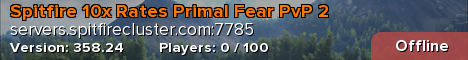Spitfire 10x Rates Primal Fear PvP 2