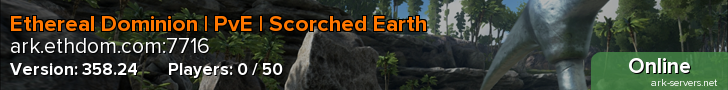 Ethereal Dominion | PvE | Scorched Earth