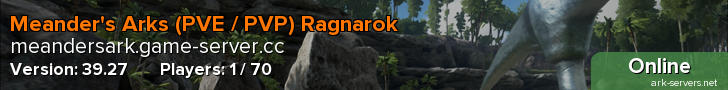 Meander's Arks (PVE / PVP) Ragnarok