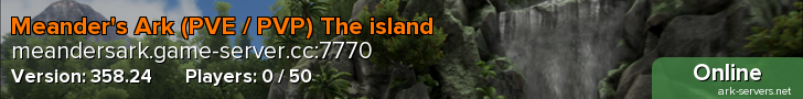 Meander's Ark (PVE / PVP) The island