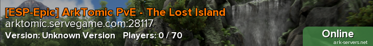 [ESP-Epic] ArkTomic PvE - The Lost Island