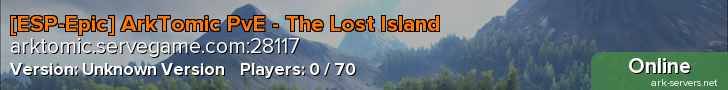 [ESP-Epic] ArkTomic PvE - The Lost Island