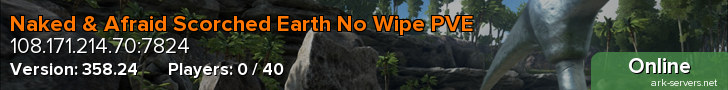 Naked & Afraid Scorched Earth No Wipe PVE