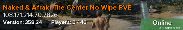 Naked & Afraid The Center No Wipe PVE