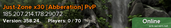Just-Zone x30 [Abberation] PvP