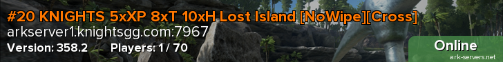 #20 KNIGHTS 5xXP 8xT 10xH Lost Island [NoWipe][Cross]