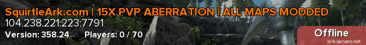 SquirtleArk.com | 15X PVP ABERRATION | ALL MAPS MODDED