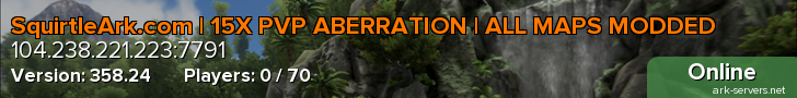 SquirtleArk.com | 15X PVP ABERRATION | ALL MAPS MODDED