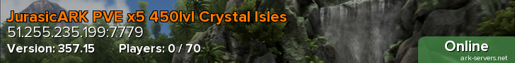 JurasicARK PVE x5 450lvl Crystal Isles
