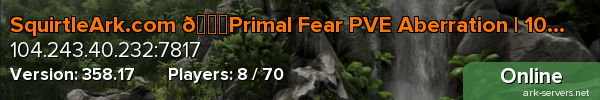 SquirtleArk.com 💎Primal Fear PVE Aberration | 10 MAPS/PVE/S+/ARKOMATIC ~ NO