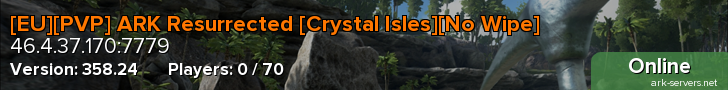 [EU][PVP] ARK Resurrected [Crystal Isles][No Wipe]