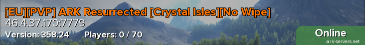 [EU][PVP] ARK Resurrected [Crystal Isles][No Wipe]
