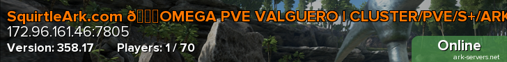 SquirtleArk.com 💎OMEGA PVE VALGUERO | CLUSTER/PVE/S+/ARKOMATIC ~ NO WIPES