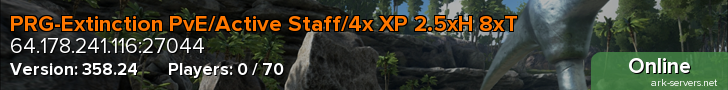 PRG-Extinction PvE/Active Staff/4x XP 2.5xH 8xT
