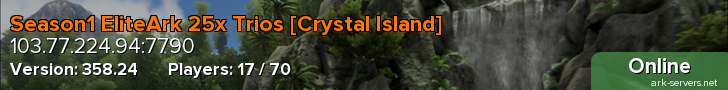 Season1 EliteArk 25x Trios [Crystal Island]