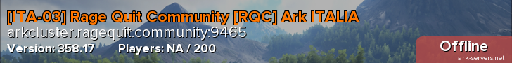 [ITA-03] Rage Quit Community [RQC] Ark ITALIA