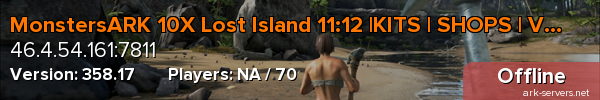 MonstersARK 10X Lost Island 11:12 |KITS | SHOPS | VOTES |