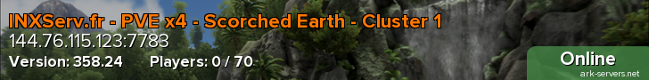 INXServ.fr - PVE x4 - Scorched Earth - Cluster 1