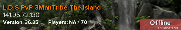 L.D.S PvP 3ManTribe The Island