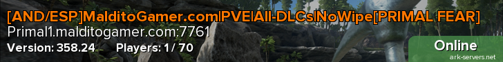 [AND/ESP]MalditoGamer.com|PVE|All-DLCs|NoWipe[PRIMAL FEAR]