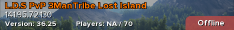 L.D.S PvP 3ManTribe Lost Island