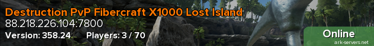 Destruction PvP Fibercraft X1000 Lost Island