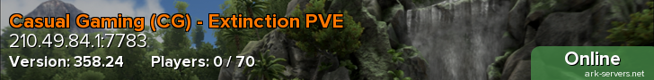 Casual Gaming (CG) - Extinction PVE
