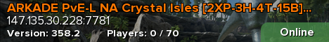 ARKADE PvE-L NA Crystal Isles [2XP-3H-4T-15B] Cluster