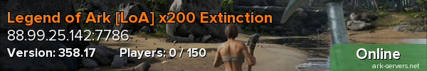 Legend of Ark [LoA] x200 Extinction