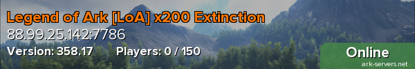 Legend of Ark [LoA] x200 Extinction
