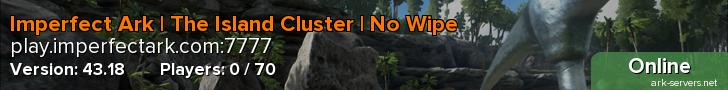 Imperfect Ark | The Island Cluster | No Wipe