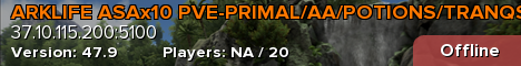 ARKLIFE ASAx10 PVE-PRIMAL/AA/POTIONS/TRANQS/UPGRADE STATION