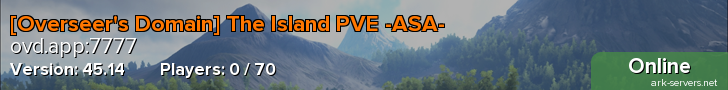 [Overseer's Domain] The Island PVE -ASA-